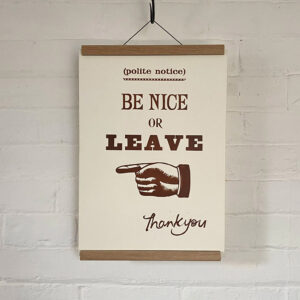 Be Nice, Letterpress Poster - Image 5