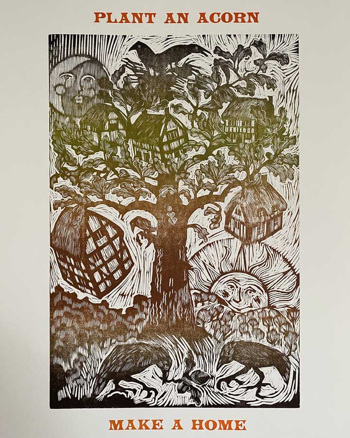 Plant an Acorn, Letterpress Poster Jen Whiskerd