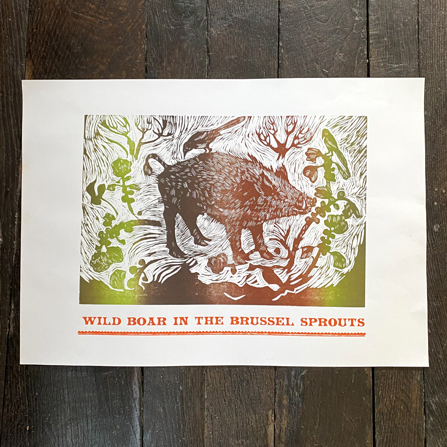 Wild Boar in the Brussel Sprouts, Letterpress Poster Jen Whiskerd