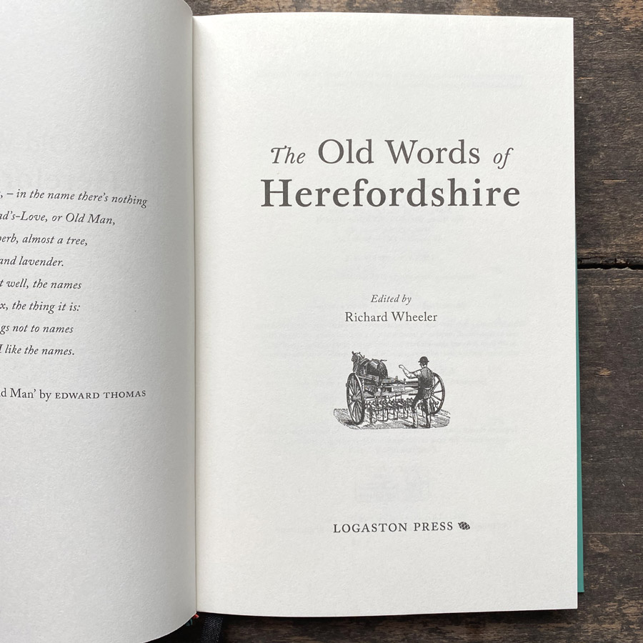 The Old Words of Herefordshire Edited by Richard Wheeler