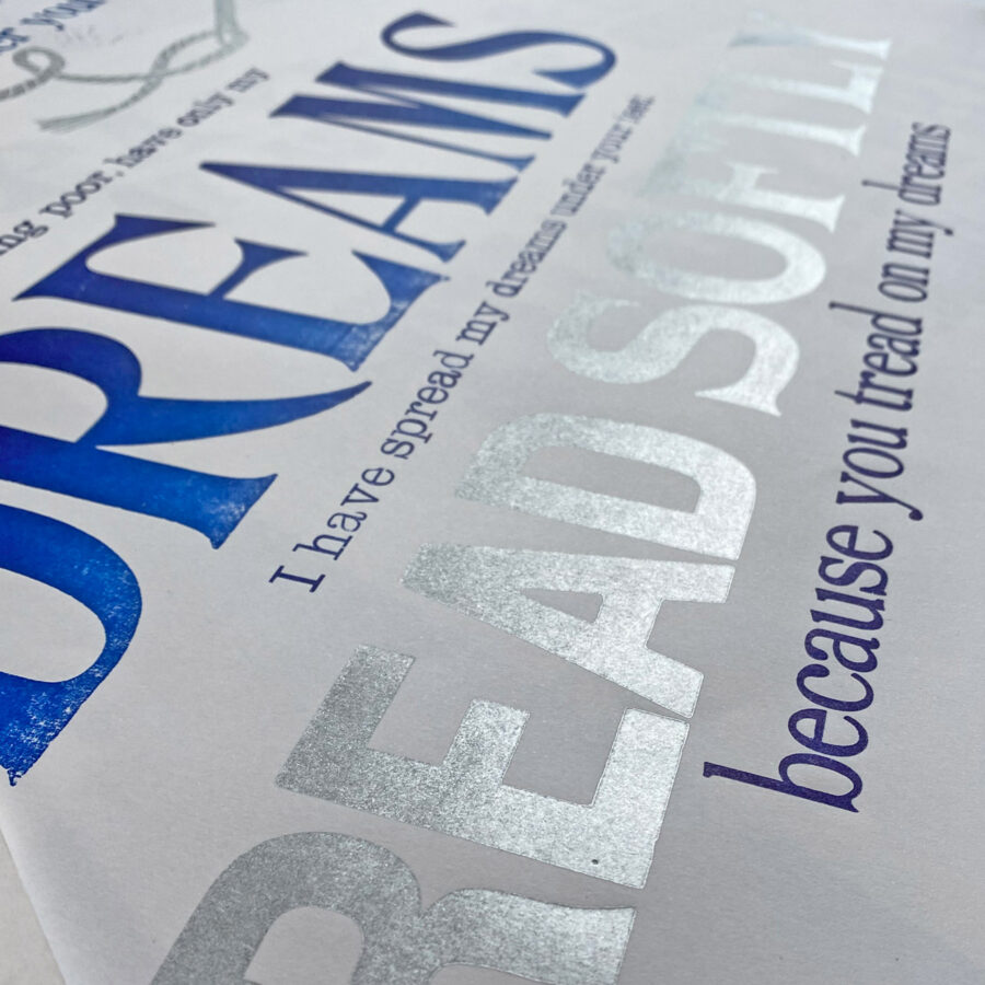 The Cloths of Heaven, Letterpress Poster