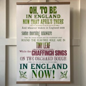Oh to be in England, Letterpress Poster